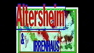Altersheim & Irrenhaus Teil 1 (1995)
