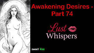 Awakening Desires - Part 74 - English Audio Story with Subtitle