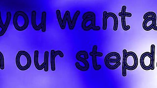 Are You Serious, Stepsister? You Want Anal with Our Stepdad?!