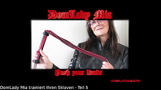 DomLadyMia-SlaveOfM Training of the Slave Part5