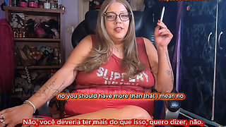 Brazilian BBW MILF Goddess Smoking Telling It All