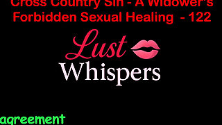 Cross Country Sin: a Widower’s Illicit Sexual Healing Part 122 - English Audio Sex Story