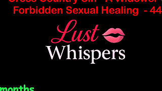 Cross Country Sin a Widower’s Taboo Sexual Healing Part 44 - English Audio Sex Story